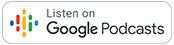 listen on Google Podcasts